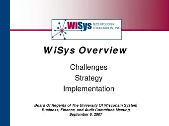 W iSys Overview  Challenges  Strategy  Implementation  Board Of Regents of The University Of