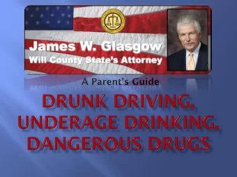A Parents Guide  Par  art  t 1:  1:  DUI and  DUI and the Law  the Law  Once Treated Like