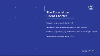 The Coronation  Client Charter  We strive to always put clients first  We have an unwavering