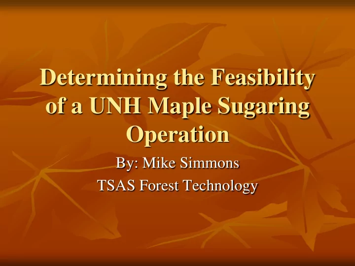 determining the feasibility of a unh maple sugaring