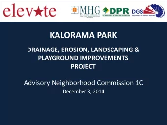 KALORAMA PARK  DRAINAGE, EROSION, LANDSCAPING &amp;  PLAYGROUND IMPROVEMENTS  PROJECT  Advisory