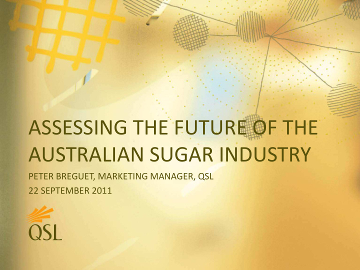 assessing the future of the australian sugar industry