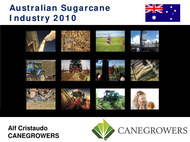 australian sugarcane i ndustry 2 0 1 0