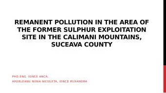 REMANENT POLLUTION IN THE AREA OF  THE FORMER SULPHUR EXPLOITATION  SITE IN THE CALIMANI MOUNTAINS,