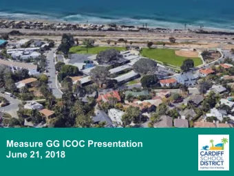 Measure GG ICOC Presentation  June 21, 2018  1  Project Overview  Create a safe and secure
