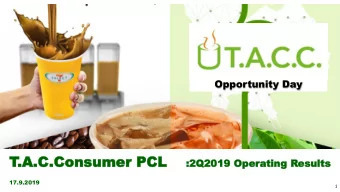 T  .A.C  .A.C.Consumer  .Consumer PCL PCL  :2Q2019  2019 Ope  Operating  ting Res  esults  ults