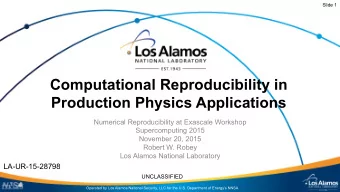 Computational Reproducibility in  Production Physics Applications  Numerical Reproducibility at
