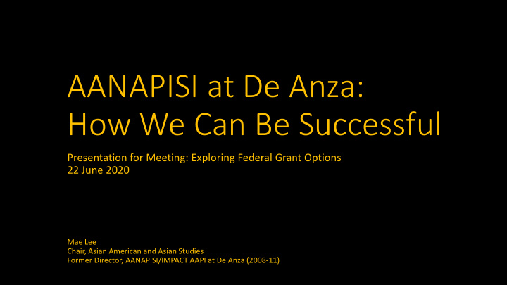 aanapisi at de anza how we can be successful