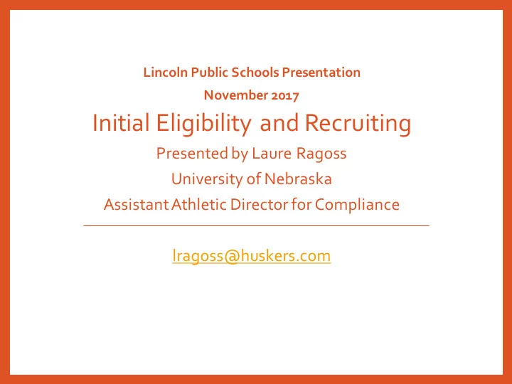 initial eligibility and recruiting