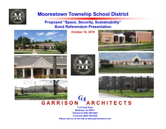 Moorestown Township School District Proposed Space, Security, Sustainability Bond Referendum