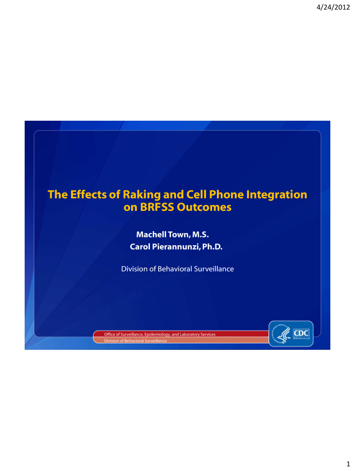 the effects of raking and cell phone integration on brfss
