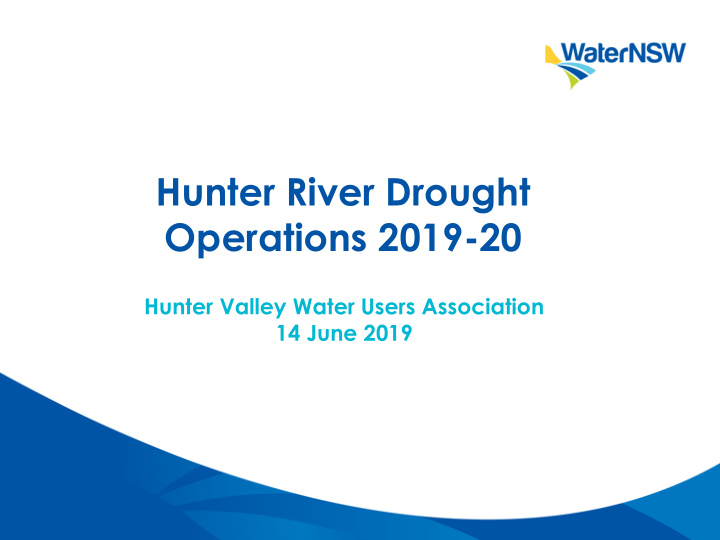 hunter river drought operations 2019 20