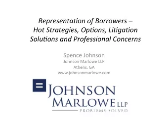 Representa)on  of  Borrowers        Hot  Strategies,  Op)ons,  Li)ga)on