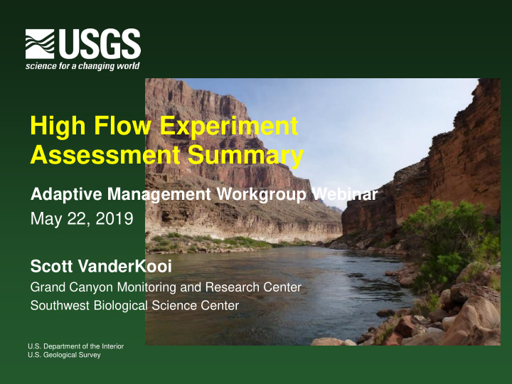 high flow experiment assessment summary