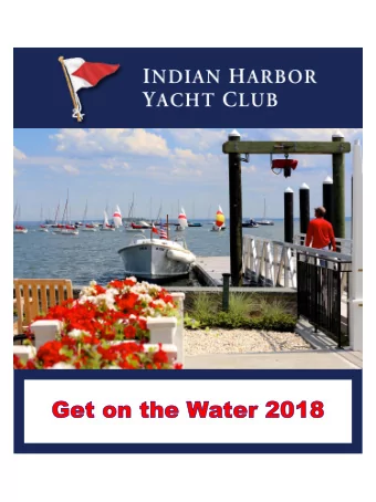 Dear fellow members,  As Fleet Captain, my vision is to see all Indian Harbor Yacht Club members