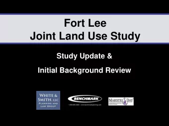 Fort Lee  Joint Land Use Study  Study Update &amp; Initial Background Review  Schedule/Process