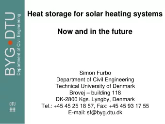 Heat storage for solar heating systems  Department of Civil Engineering  Now and in the future