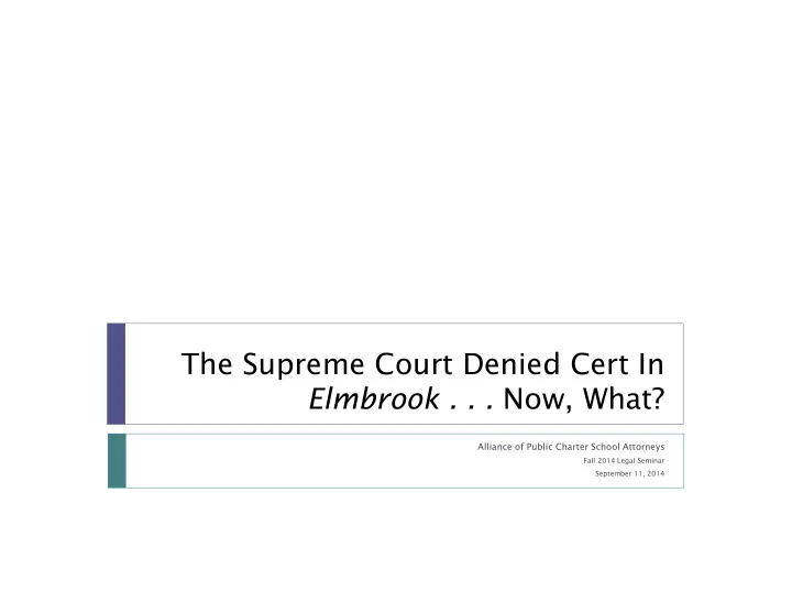 the supreme court denied cert in elmbrook now what