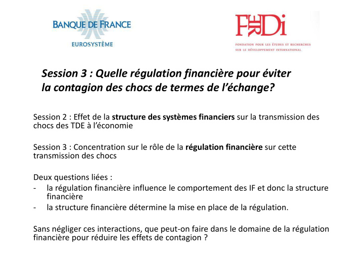 session 3 quelle r gulation financi re pour viter la