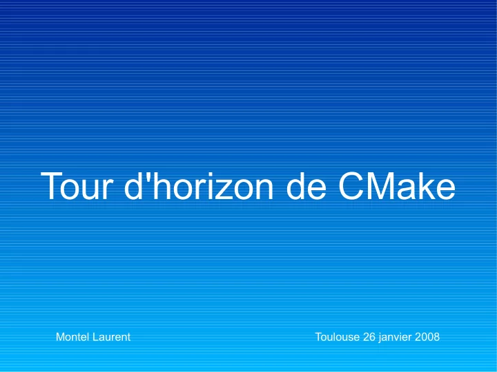 tour d horizon de cmake