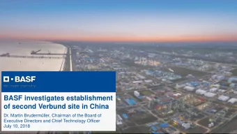 BASF investigates establishment  of second Verbund site in China  Dr. Martin Brudermller,