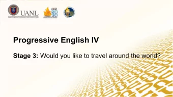 Progressive English IV Stage 3: Would you like to travel around the world?  Lesson 1: What do you