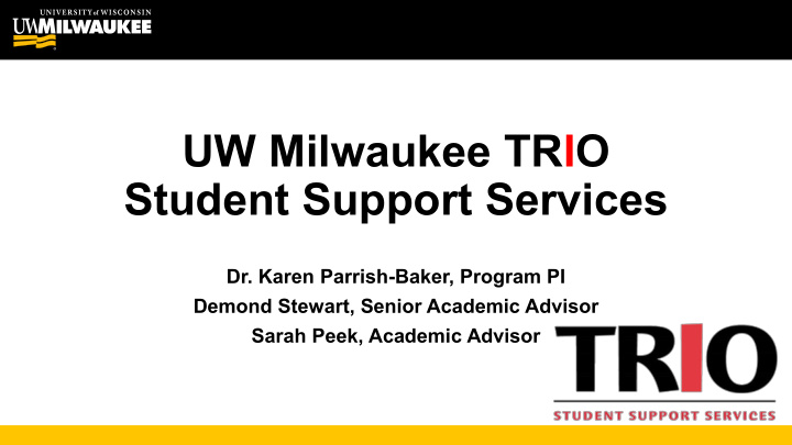 uw milwaukee trio student support services