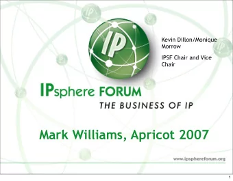 Mark Williams, Apricot 2007  1  Agenda    Service provider priorities  IPsphere design goals