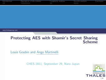 Protecting AES with Shamirs Secret Sharing  Scheme  Louis Goubin and Ange Martinelli  CHES 2011,