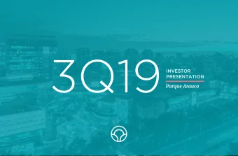 3Q19  INVESTOR  PRESENTATION  IMPORTANT DISCLAIMER  This document has been prepared by Parque