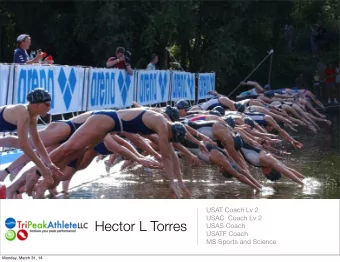 Hector L Torres  USAS Coach  USATF Coach  MS Sports and Science  Monday, March 31, 14  Goals