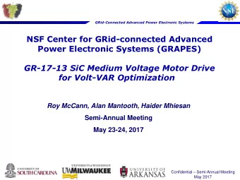 NSF Center for GRid-connected Advanced  Power Electronic Systems (GRAPES)  GR-17-13 SiC Medium