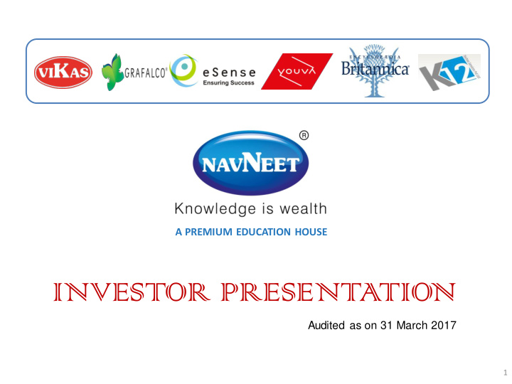 investor presentation audited as on 31 march 2017 1