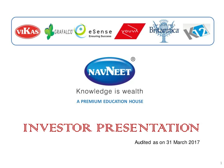 investor presentation audited as on 31 march 2017 1