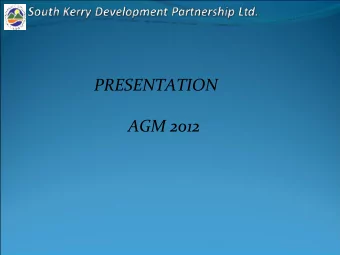 PRESENTATION  AGM 2012  ABOUT SKDP SKDP is  An integrated local development company  which works