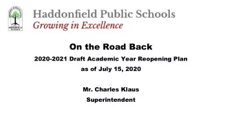 On the Road Back  2020-2021 Draft Academic Year Reopening Plan  as of July 15, 2020  Mr. Charles