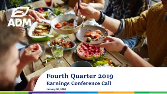 Safe Harbor Statement  Confidential and proprietary business information of ADM.  Some of our