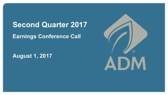 Second Quarter 2017  Earnings Conference Call  August 1, 2017  2  Safe Harbor Statement  Some of