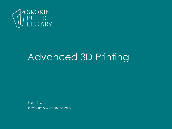 advanced 3d printing
