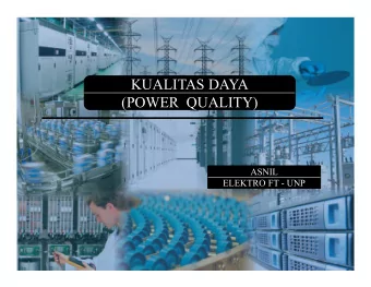 KUALITAS DAYA  KUALITAS DAYA  (POWER  QUALITY)  ASNIL  ELEKTRO FT - UNP  Definition of power