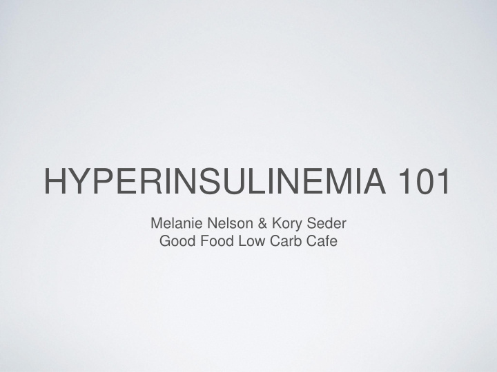 hyperinsulinemia 101