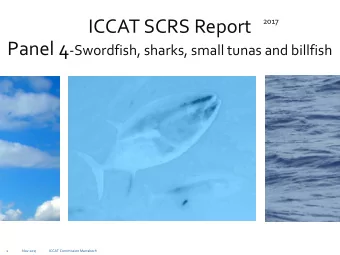Overview of stock status species not assessed in  2017  Results of Shortfin 2017 mako