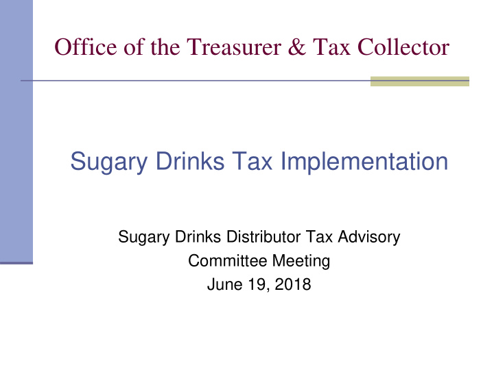 office of the treasurer tax collector sugary drinks tax