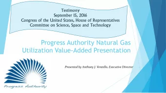 Utilization Value-Added Presentation  Presented by Anthony J. Ventello, Executive Director
