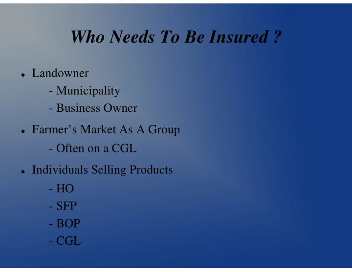 who needs to be insured