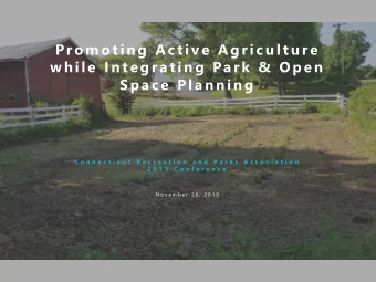 w h i l e  I n te g r a t i n g  Pa r k  &amp;  O p e n  S pa c e  P l a n n i n g  C o n n e c t i