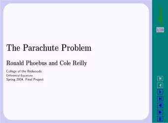 The Parachute Problem  Ronald Phoebus and Cole Reilly  College of the Redwoods  Differential