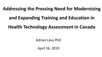 Addressing the Pressing Need for Modernizing  and Expanding Training and Education in  Health