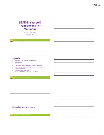LEAD-it-Yourself!  Train-the-Trainer  Workshop  October 26, 2015  Seattle, WA  LEAD-it-Yourself!