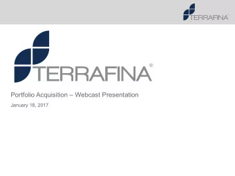 Portfolio Acquisition  Webcast Presentation  January 18, 2017  Disclaimer  Terrafina